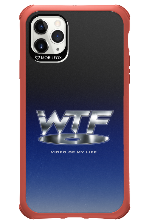 W T F 2.0 - Apple iPhone 11 Pro Max