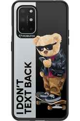 I Donâ€™t Text Back - OnePlus 8T