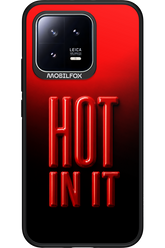 Hot in it 2.0 - Xiaomi 13