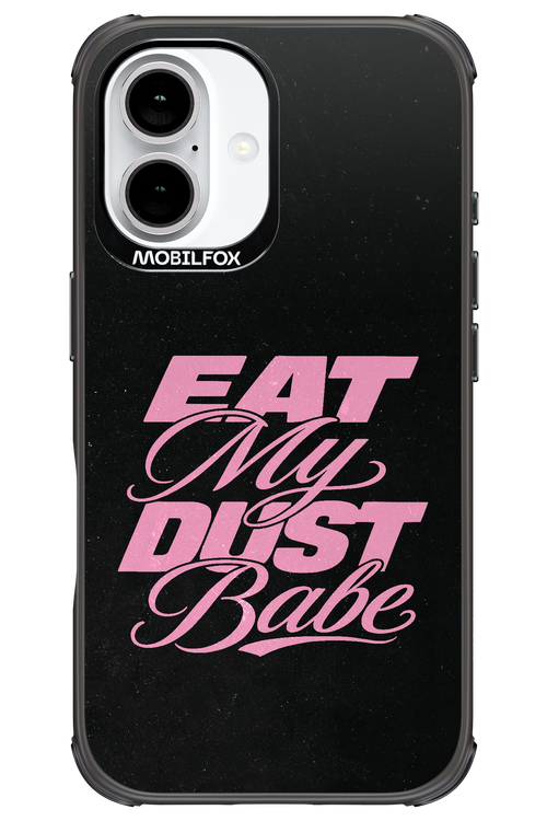 Eat My Dust 2.0 - Apple iPhone 16