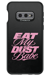 Eat My Dust 2.0 - Samsung Galaxy S10e