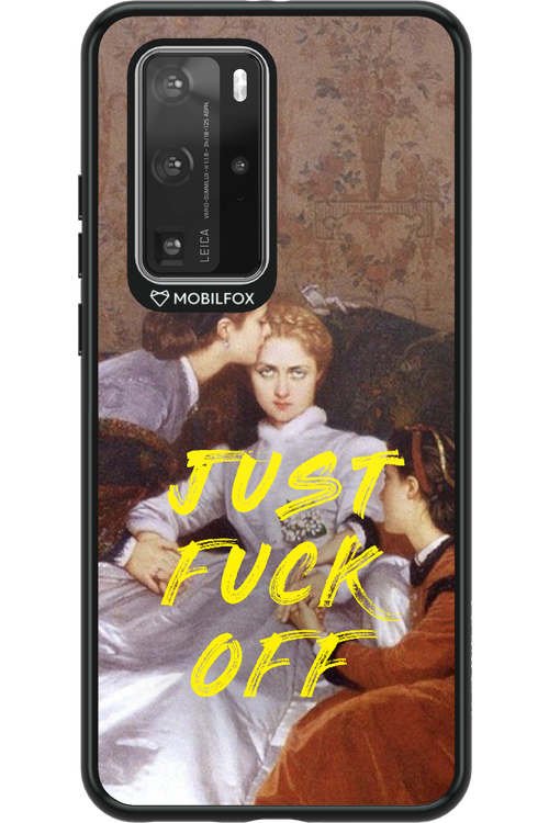 Fuck off - Huawei P40 Pro