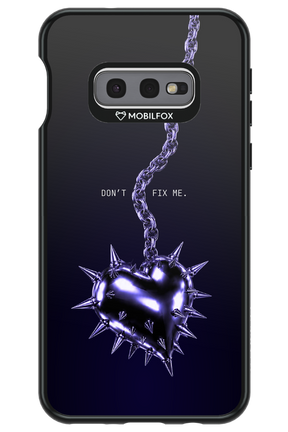 Don't fix me 2.0 - Samsung Galaxy S10e