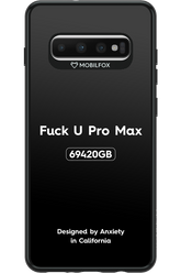 Fuck You Pro Max - Samsung Galaxy S10+