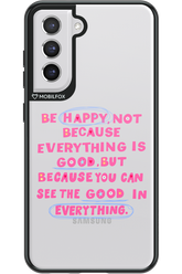 Be Happy - Samsung Galaxy S21 FE