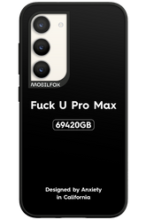 Fuck You Pro Max - Samsung Galaxy S23