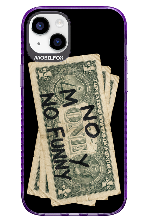 No Money No Funny 2.0 - Apple iPhone 14 Plus