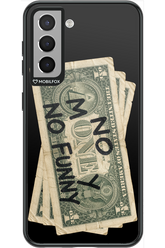 No Money No Funny 2.0 - Samsung Galaxy S21