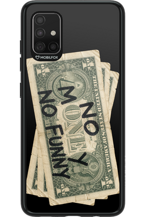 No Money No Funny 2.0 - Samsung Galaxy A51