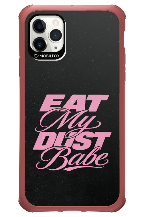 Eat My Dust 2.0 - Apple iPhone 11 Pro Max