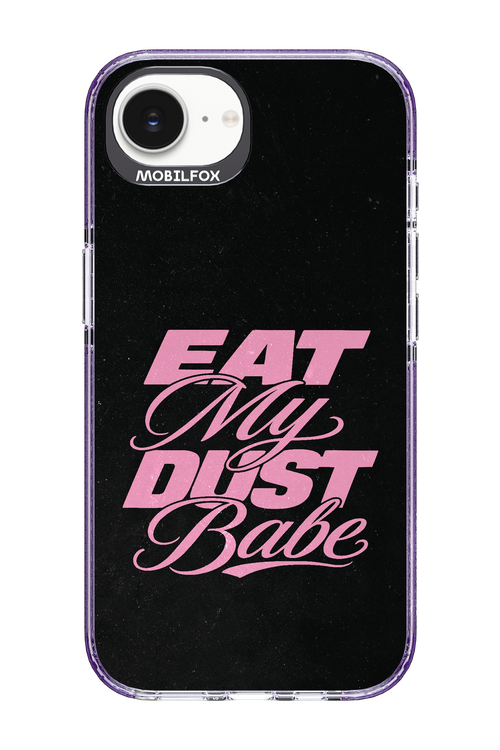 Eat My Dust 2.0 - Apple iPhone 16e