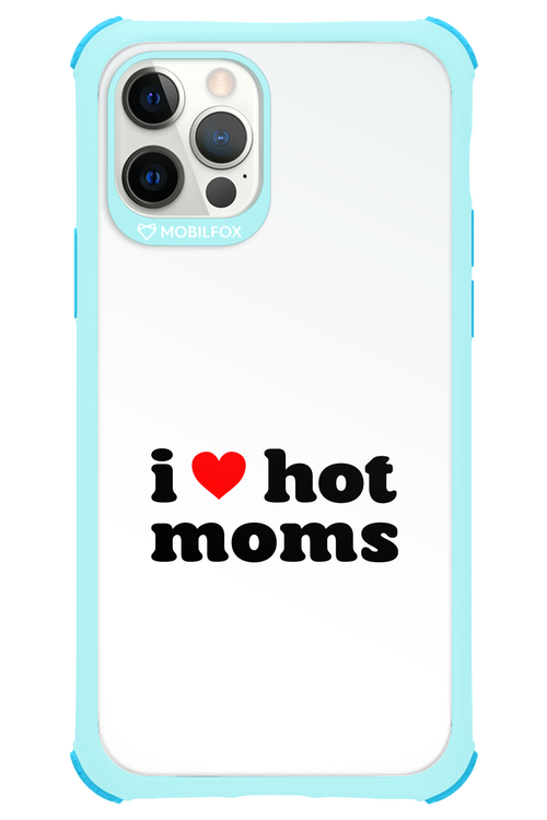 I love hot moms W 2.0 - Apple iPhone 12 Pro