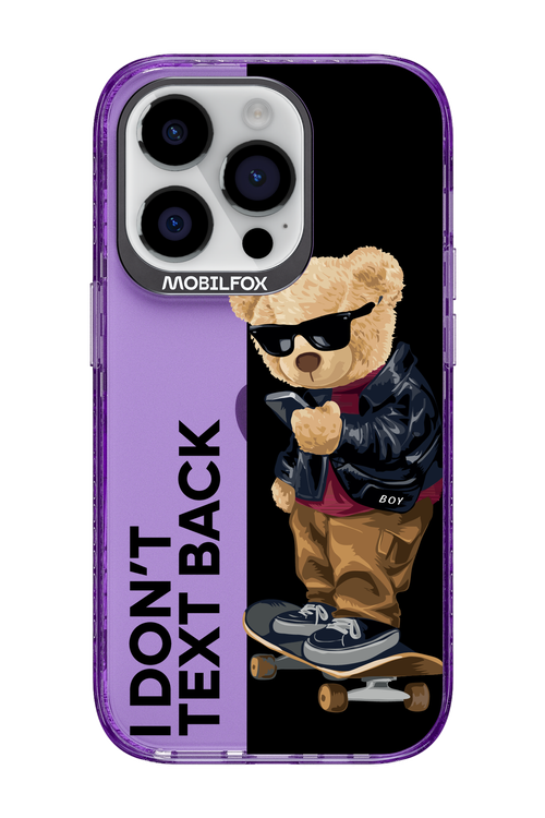 I Don’t Text Back - Apple iPhone 14 Pro