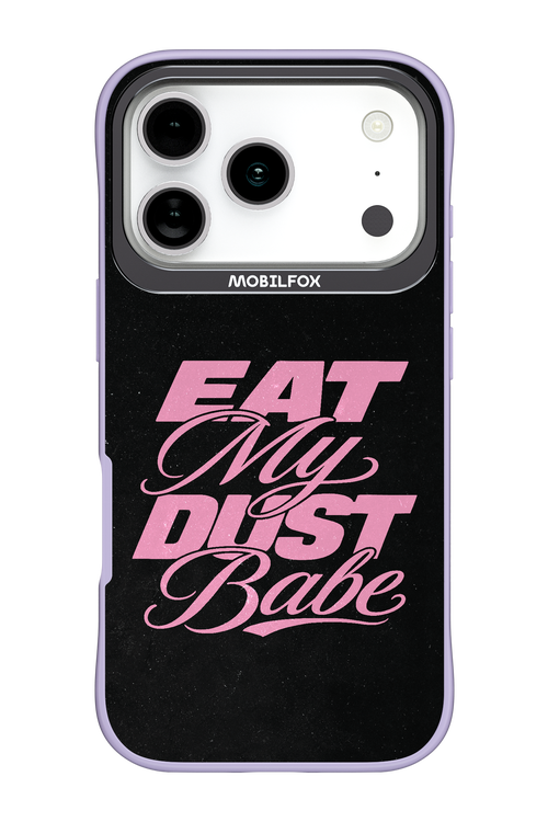 Eat My Dust 2.0 - Apple iPhone 17 Pro