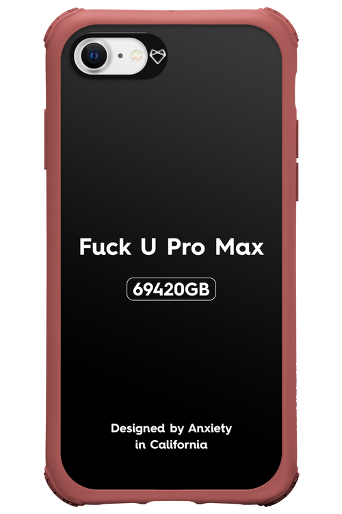 Fuck You Pro Max - Apple iPhone SE 2020