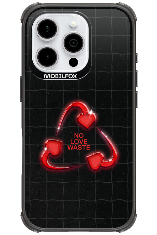 No Love Waste 2.0 - Apple iPhone 16 Pro