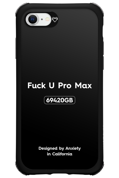 Fuck You Pro Max - Apple iPhone SE 2020