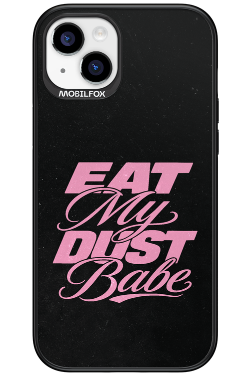 Eat My Dust 2.0 - Apple iPhone 15 Plus