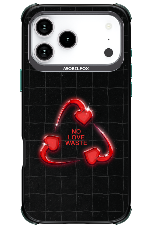 No Love Waste 2.0 - Apple iPhone 17 Pro Max