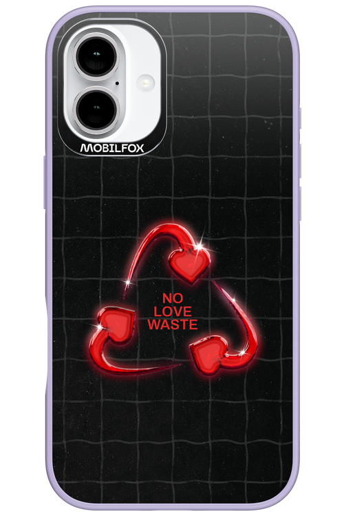 No Love Waste 2.0 - Apple iPhone 16 Plus