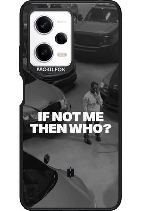 IF NOT ME Simple B&W 2.0 - Xiaomi Redmi Note 12 Pro 5G