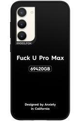 Fuck You Pro Max - Samsung Galaxy S23 Plus