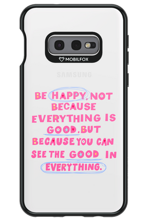 Be Happy - Samsung Galaxy S10e