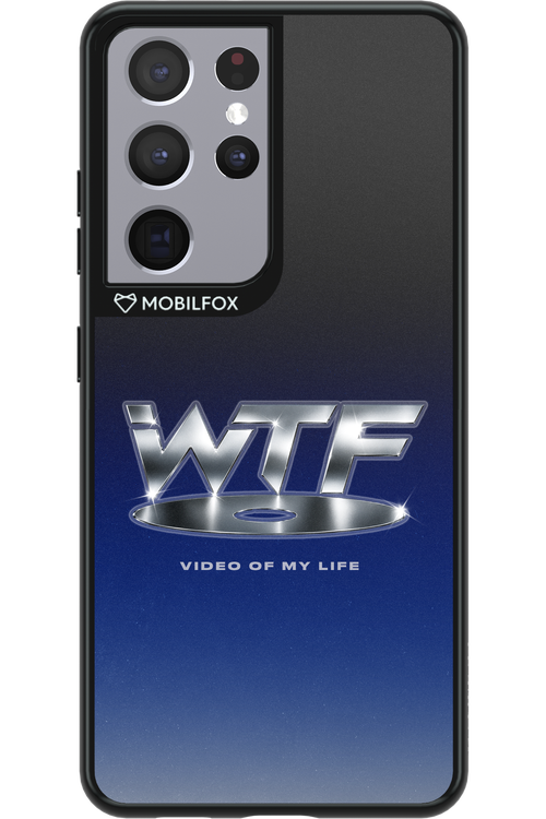 W T F 2.0 - Samsung Galaxy S21 Ultra