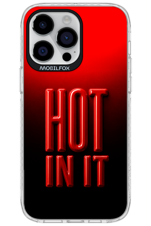 Hot in it 2.0 - Apple iPhone 14 Pro Max