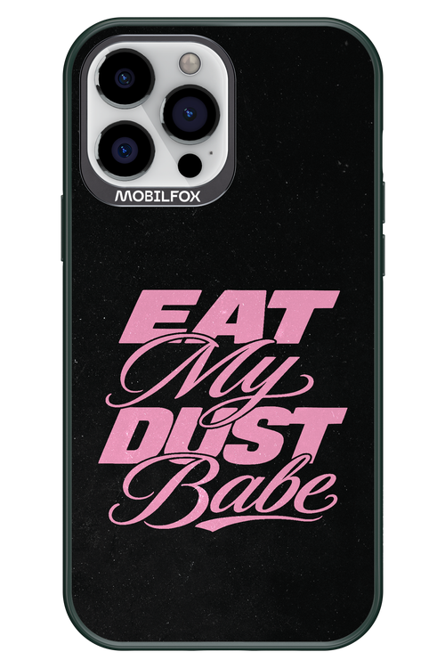 Eat My Dust 2.0 - Apple iPhone 13 Pro Max