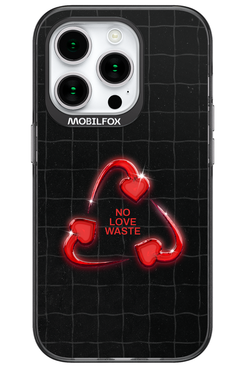 No Love Waste 2.0 - Apple iPhone 15 Pro