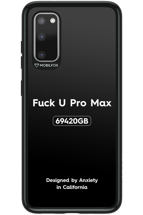 Fuck You Pro Max - Samsung Galaxy S20