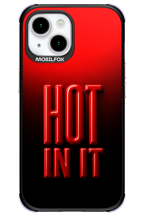 Hot in it 2.0 - Apple iPhone 15