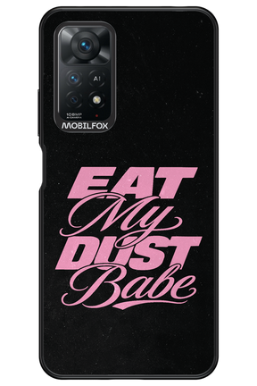 Eat My Dust 2.0 - Xiaomi Redmi Note 11Pro 4G/5G