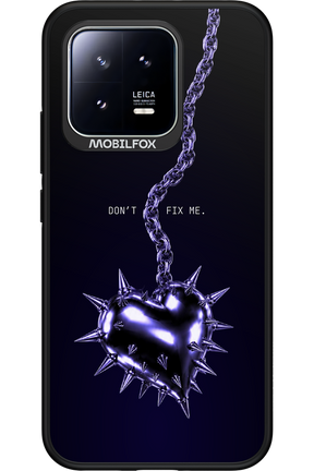 Don't fix me 2.0 - Xiaomi 13