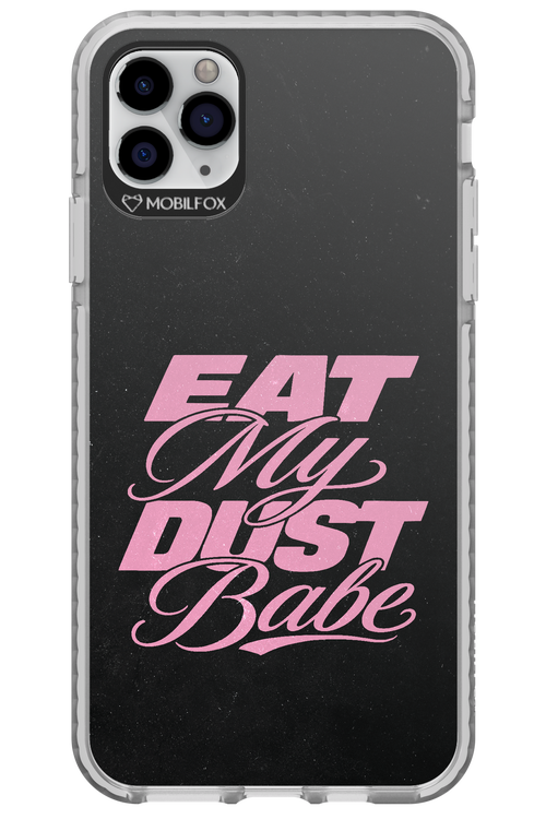 Eat My Dust 2.0 - Apple iPhone 11 Pro Max