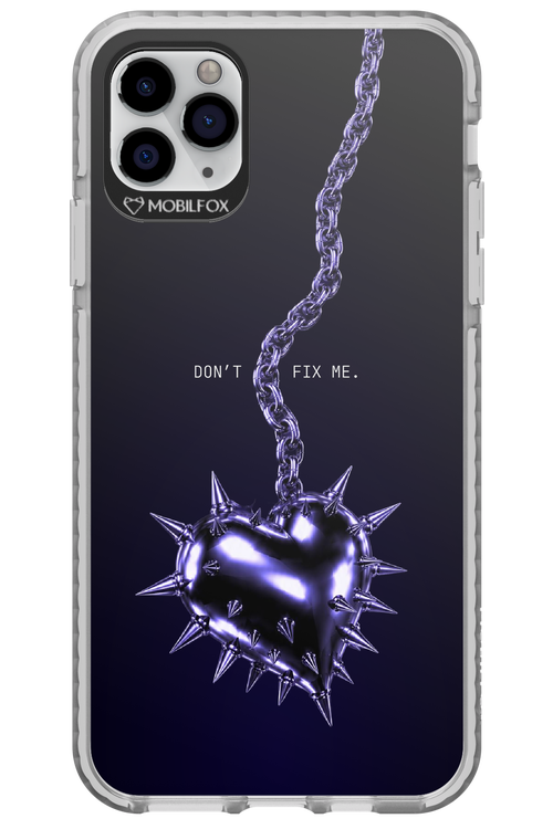 Don't fix me 2.0 - Apple iPhone 11 Pro Max